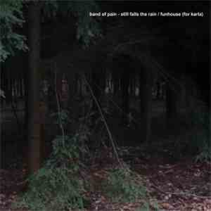 Band Of Pain - Still Falls The Rain