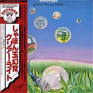 Clearlight - Forever Blowing Bubbles