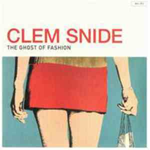 Clem Snide - The Ghost Of Fashion