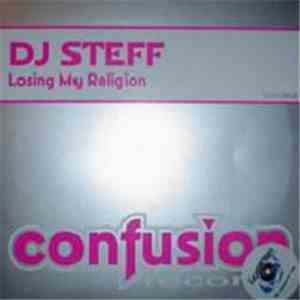 DJ Steff - Losing My Religion