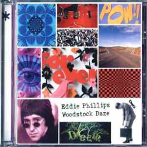 Eddie Phillips - Woodstock Daze