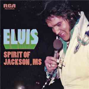Elvis - Spirit Of Jackson, MS