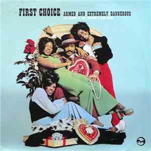 First Choice - Armed And Extremely Dangerous (1997 Remixes By Full Intentio ...