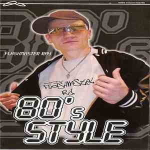 Flashmaster Ray - 80's Style