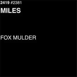 Fox Mulder - Miles