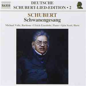 Franz Schubert, Ulrich Eisenlohr, Sjon Scott, Michael Volle - Schubert: Sch ...