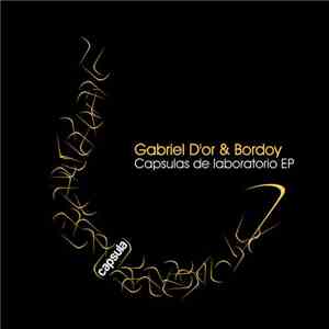 Gabriel D'or & Bordoy - Capsulas De Laboratorio EP