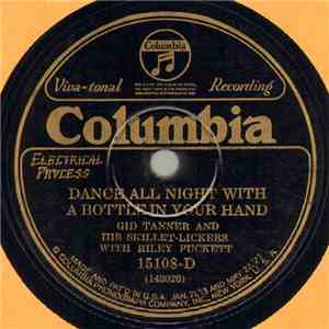 Gid Tanner And His Skillet-Lickers With Riley Puckett - Dance All Night Wit ...