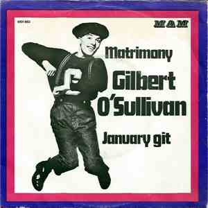Gilbert O'Sullivan - Matrimony / January Git