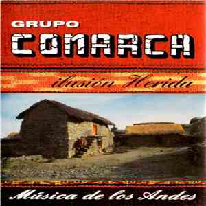Grupo Comarca - Ilusión Herida - Bolivia - Musica De Los Andes