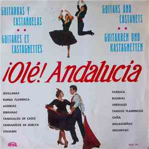 Guitarras Y Cuerpo De Baile - ¡Olé! Andalucia