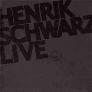 Henrik Schwarz - Henrik Schwarz Live