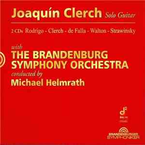 Joaquín Clerch, The Brandenburg Symphony Orchestra, Michael Helmrath - Rodr ...