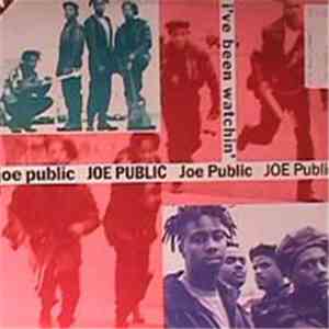 Joe Public - I've Been Watchin'