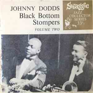 Johnny Dodds - Black Bottom Stompers Volume Two