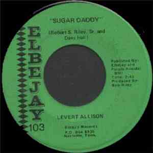 Levert Allison - Sugar Daddy / You Made A World