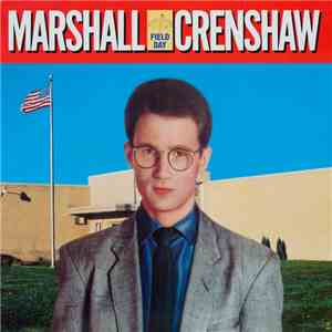 Marshall Crenshaw - Field Day