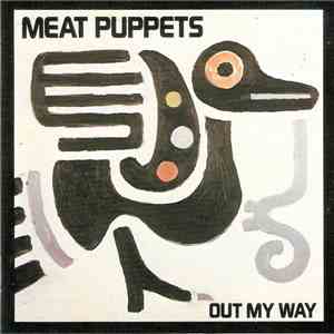 Meat Puppets - Out My Way