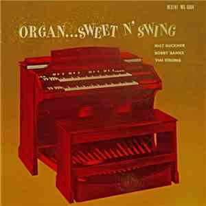 Milt Buckner, Bobby Banks, Vin Strong - Organ...Sweet N' Swing
