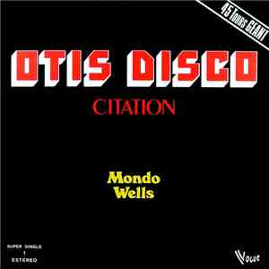 Mondo Wells - Otis Disco Citation (Medley)