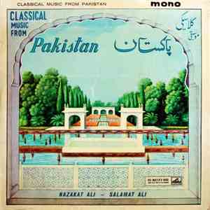 Nazakat Ali - Salamat Ali - Classical Music From Pakistan