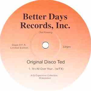 Original Disco Ted - It's All Over Your....