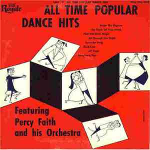 Percy Faith & His Orchestra - All Time Popular Dance Hits