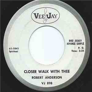 Robert Anderson - Closer Walk With Thee