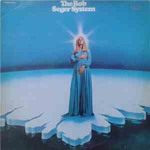 The Bob Seger System - Ramblin' Gamblin' Man