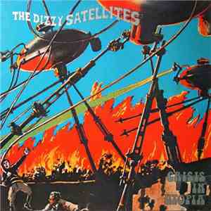 The Dizzy Satellites - Crisis In Utopia