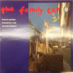 The Family Cat - Airplane Gardens