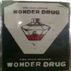 The Nico Missile - Wonder Drug