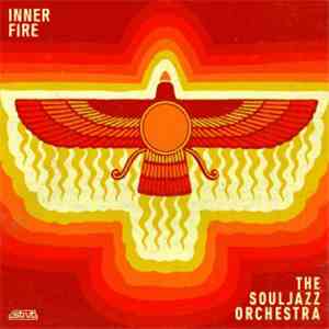 The Souljazz Orchestra - Inner Fire