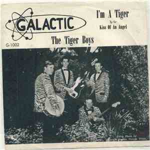 Tiger Boys  - I'm A Tiger