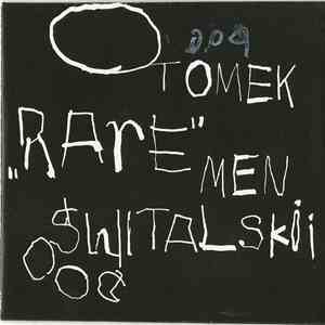 Tomek Men Świtalski - Rare