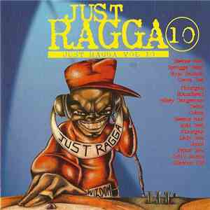 Various - Just Ragga Volume 10