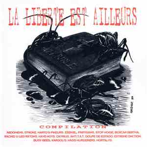 Various - La Liberté Est Ailleurs