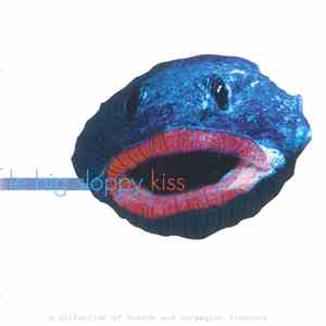 Various - Le Big Sloppy Kiss