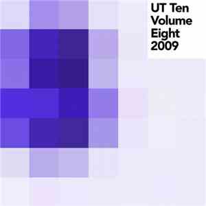 Various - UT Ten Volume Eight 2009
