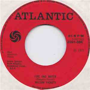 Wilson Pickett - Fire And Water