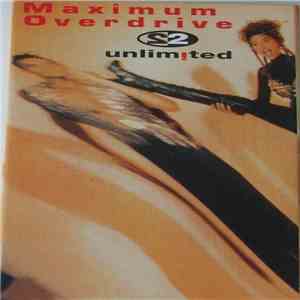 2 Unlimited - Maximum Overdrive