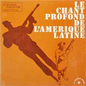 Alfredo & Yolanda De Robertis & Pedro Serrano - Le Chant Profond De L'Améri ...