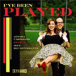 Alysha Umphress, Jeff Blumenkrantz - I've Been Played: Alysha Umphress Swings Jeff Blumenkrantz