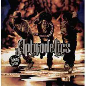 Aphrodelics - Nothing To Lose