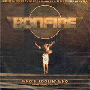 Bonfire - Who's Foolin' Who