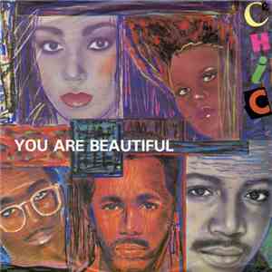 Chic - You Are Beautiful