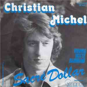 Christian Michel - Sacré Dollar / Buona Notte Bambino