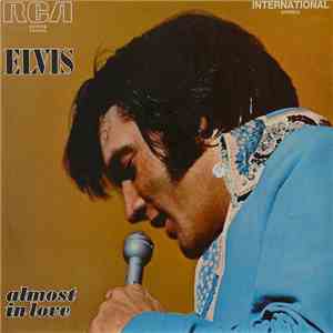 Elvis Presley - Almost In Love
