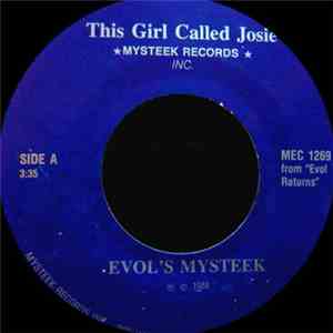 Evol's Mysteek - This Girl Called Josie / She Stared Me Nude