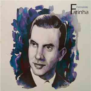 Fernando Farinha - Fernando Farinha